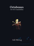 Morag , Adi - Octabones for Two Marimbas